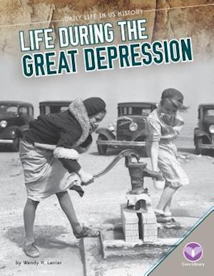 Life During the Great Depression