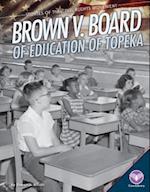 Brown V. Board of Education of Topeka