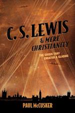 C. S. Lewis & Mere Christianity