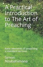 A Practical Introduction to The Art of Preaching