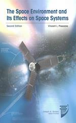 The Space Environment and its Effects on Space Systems