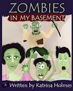 Zombies in My Basement