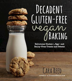 Decadent Gluten-Free Vegan Baking