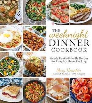 The Weeknight Dinner Cookbook