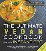 Ultimate Vegan Cookbook for Your Instant Pot