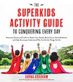 Superkids Activity Guide to Conquering Every Day