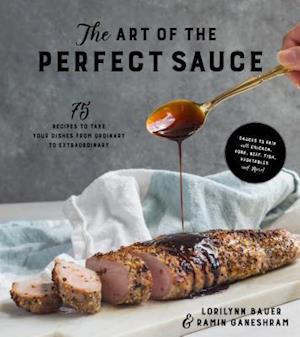 The Art of the Perfect Sauce