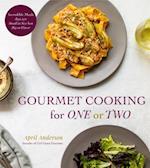 Gourmet Cooking for One or Two