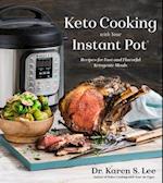 Keto Cooking with Your Instant Pot
