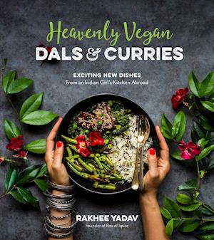 Heavenly Vegan Dals & Curries