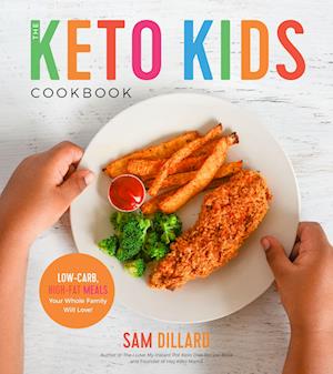 The Keto Kids Cookbook