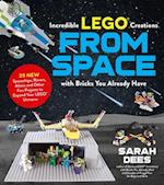 Incredible Lego (R) Creations from Space with Bricks You Already Have
