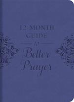 12-Month Guide to Better Prayer