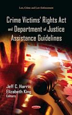 Crime Victims' Rights Act and Department of Justice Assistance Guidelines