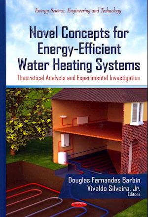 Novel Concepts for Energy-Efficient Water Heating Systems