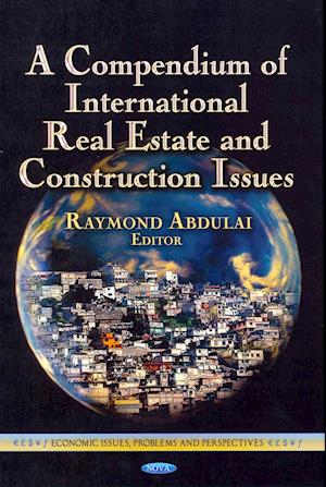 Compendium of International Real Estate & Construction Issues