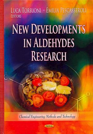 New Developments in Aldehydes Research