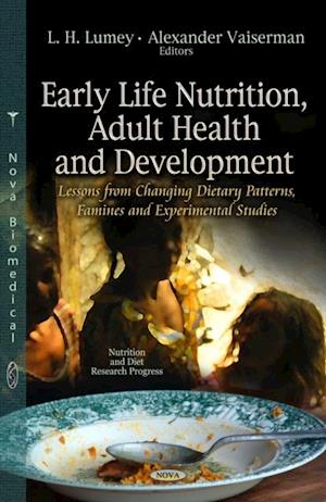 Early Life Nutrition, Adult Health and Development