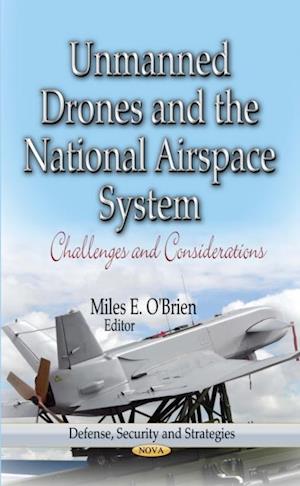 Unmanned Drones and the National Airspace System