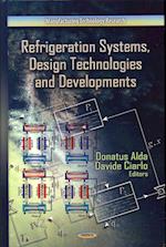 Refrigeration Systems, Design Technologies & Developments