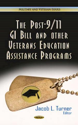 Post-9/11 GI Bill & Other Veterans Education Assistance Programs