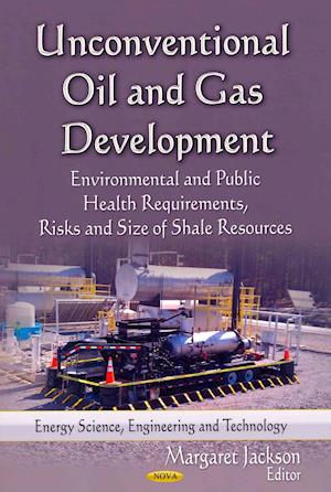 Unconventional Oil & Gas Development