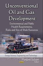 Unconventional Oil and Gas Development