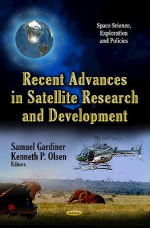 Recent Advances in Satellite Research & Development