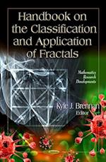 Handbook on the Classification and Application of Fractals