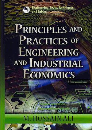 Principles & Practices of Engineering & Industrial Economics