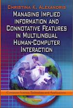 Managing Implied Information & Connotative Features in Multilingual Human-Computer Interaction