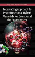 Integrating Approach to Photofunctional Hybrid Materials for Energy & the Environment