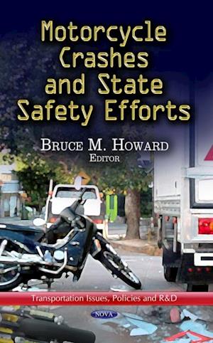 Motorcycle Crashes and State Safety Efforts