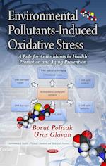 Environmental Pollutants-Induced Oxidative Stress