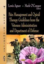 Pain Management and Opioid Therapy Guidelines from the Veterans Administration and Department of Defense