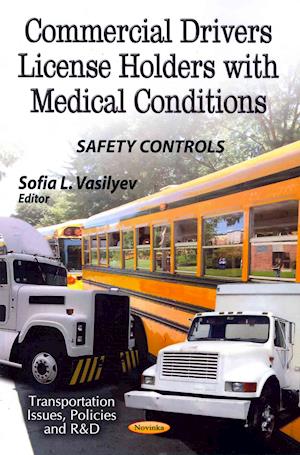 Commercial Drivers License Holders with Medical Conditions