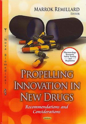 Propelling Innovation in New Drugs