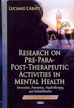 Research on Pre-Para-Post-Therapeutic Activities in Mental Health
