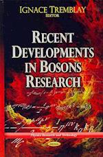 Recent Developments in Bosons Research