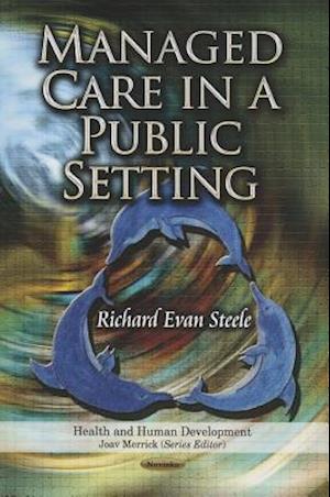 Managed Care in a Public Setting