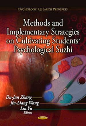 Methods & Implementary Strategies on Cultivating Students' Psychological Suzhi