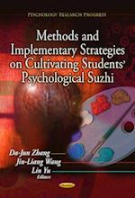 Methods & Implementary Strategies on Cultivating Students' Psychological Suzhi