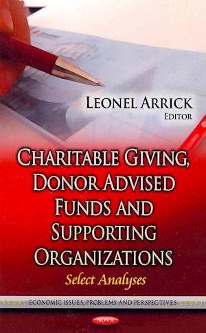 Charitable Giving, Donor Advised Funds & Supporting Organizations