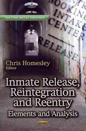 Inmate Release, Reintegration & Reentry