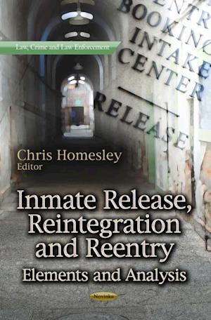 Inmate Release, Reintegration and Reentry