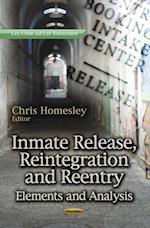 Inmate Release, Reintegration and Reentry