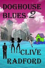 Doghouse Blues 2