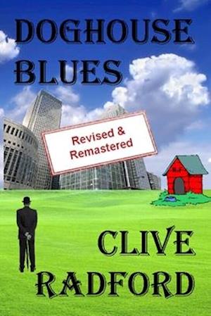 Doghouse Blues: Revosed and Remastered