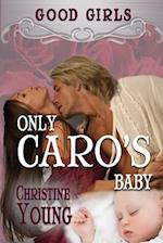 Only Caro's Baby 