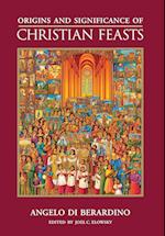 Origins and Significance of Christian Feasts